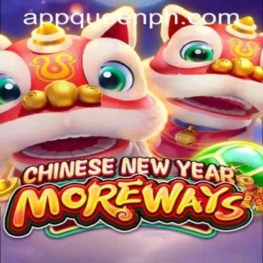 Discover the Excitement of CHINESENEWYEARMOREWAYS at QUEEN.PH Casino