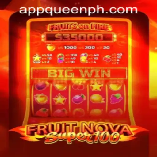 Experience the Excitement of FruitNovaSuper100 at QUEEN.PH Casino