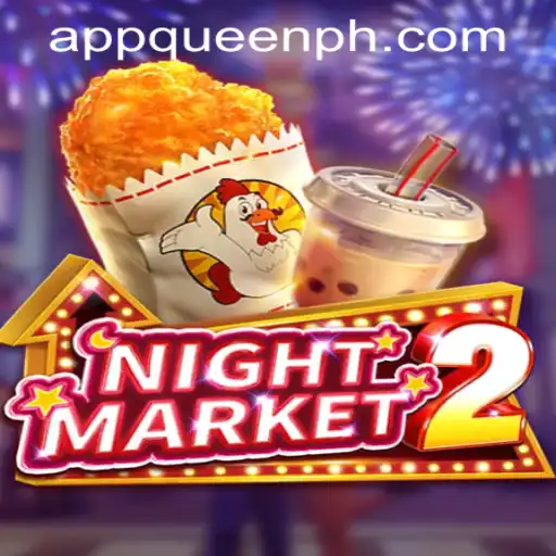 Exploring the Exciting World of NightMarket2 at QUEEN.PH Casino